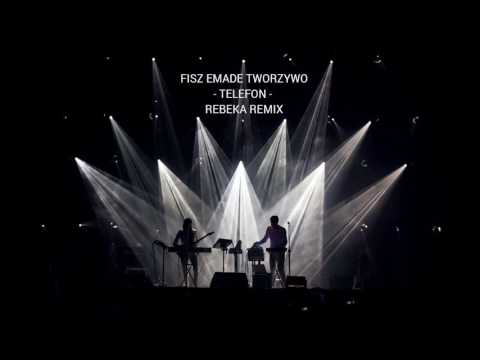 Fisz Emade Tworzywo - Telefon (REBEKA remix)