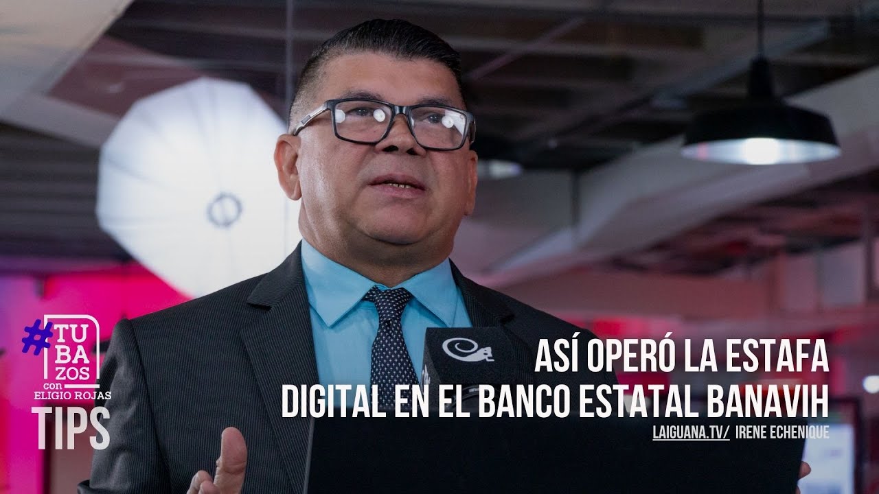 Caso abierto: Así operó la estafa digital en el banco estatal Banavih