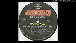 René & Angela – Save Your Love (For #1) (Club Mix)