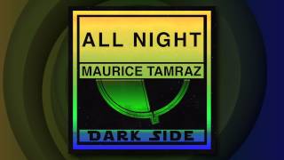 MAURICE TAMRAZ - All Night