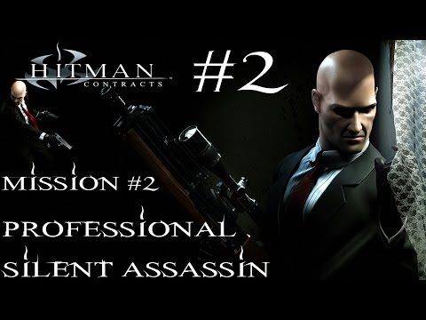 Hitman: Contracts - Professional Silent Assassin HD Walkthrough - Part 2 - Mission #2