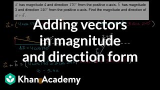 Adding vectors in magnitude and direction form | Vectors