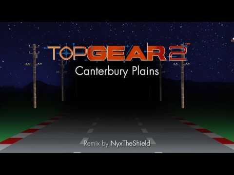 Top Gear 2 - Canterbury Plains [Remix by NyxTheShield]