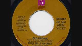 Archie Bell & The Drells Old People