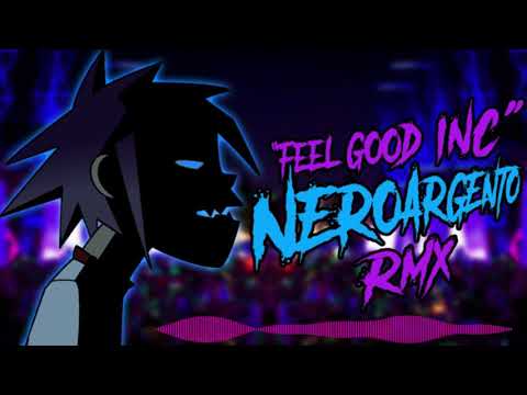 Gorillaz - "Feel Good Inc." NeroArgento Remix [2015]