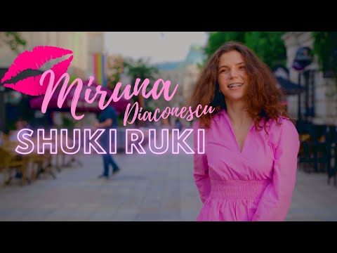Miruna Diaconescu - Shuki Ruki 💃 (Official Video)