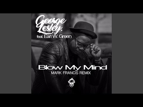 Blow My Mind (Mark Francis Remix)