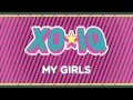 XO-IQ – My Girls [Official Audio | From the TV Series ...