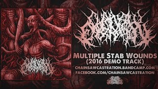 CHAINSAW CASTRATION - MULTIPLE STAB WOUNDS [SINGLE] (2016) SW EXCLUSIVE