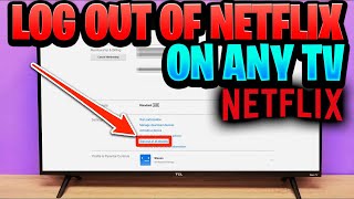 How to Logout of Netflix at a hotel - any smart TV