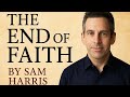 The End of Faith by Sam Harris | A Deep Dive into Reason, Religion, and Modern Morality in 9 Minutes