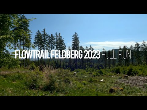 Flowtrail Feldberg 2023 - Kompletter Trail von Windeck bis Hohemark - Taunus - Follow Cam