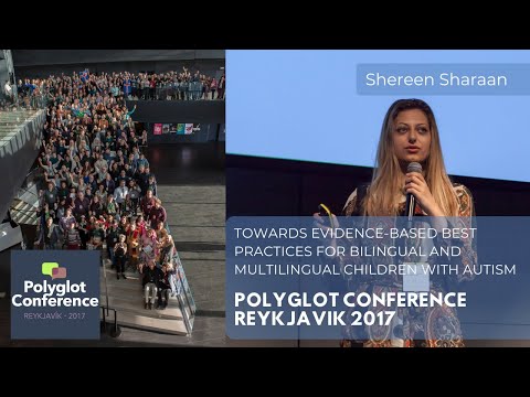Shereen Sharaan -  Evidence-Based Best Practices for Bilingual and Multilingual Children with Autism