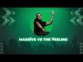 Drake - Massive vs Massano - The Feeling (Murper Melodic Techno Mashup)