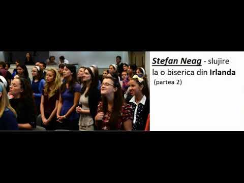 Stefan Neag- îndemnuri, sfaturi si marturii din lucrările Domnului (partea 2 )