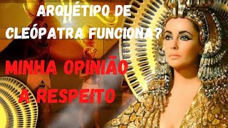 Dora Silva Channel - Arqutipo de Clepatra Funciona? Minha opinio.