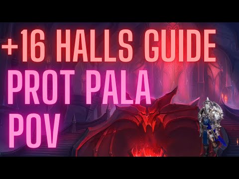 HALLS OF ATONEMENT DUNGEON GUIDE - 16+ PROT PALADIN TANK MYTHIC PLUS