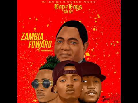Dope Boys x Ray Dee - Zambia Forward (HH Song)