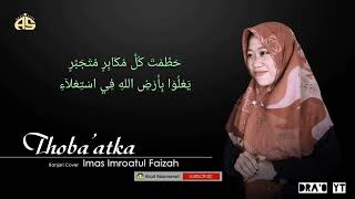 Download lagu Thoba'atka - Sholawat Banjari Cover, Imas Imroatul Faizah mp3