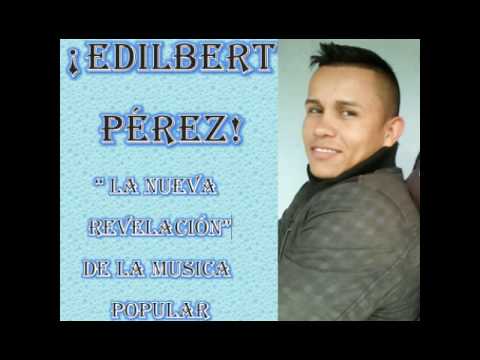 Me viven criticando - Edilbert Perez