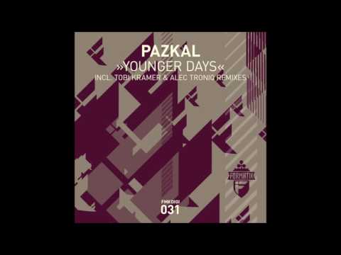 Pazkal - Younger Days (Original Mix)