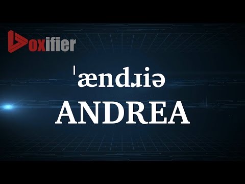 How to Pronunce Andrea in English - Voxifier.com