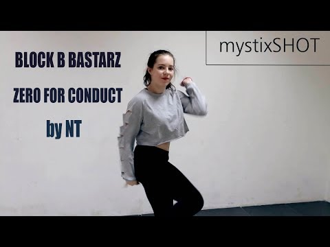 mystixSHOT: BLOCK B BASTARZ - Zero for Conduct [COVER DANCE by NT]
