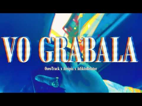 VO GRABALA ( A$ALTO DE FE ) OSEOTRACK X AREIPIZ X ADIKTO RELATOR