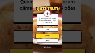 Quiz 17- Você conhece estes milagres?