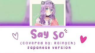 Download lagu Rainych - Say so || Lyrics (Japanese Version) || [Kan/Rom/Eng] mp3