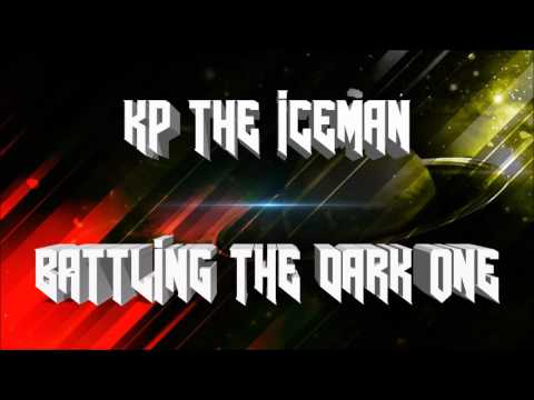 Kp The Iceman - Battling The Dark One