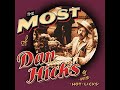 DAN HICKS AND HIS HOT LICKS.....THE MOST OF