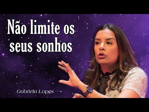 NÃO LIMITE OS SEUS SONHOS, AS SUAS POSSIBILIDADES! - Miss  Gabriela Lopes