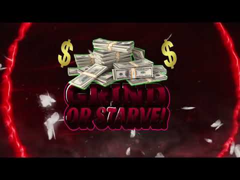 Grind Or Starve