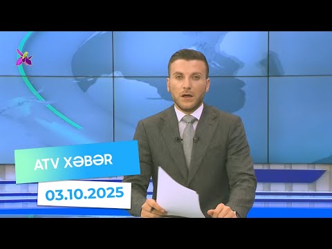 Atv xəbər 20:30 - 03.10.2025