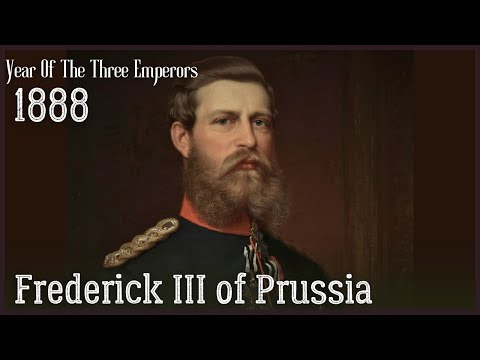 👑 Frederick III – The 99-Day Emperor and the Year of the Three Kaisers / Tragedy & Hope