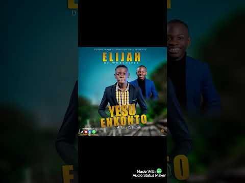 Elijah De worshiper ft Titus De Psalmist #Yesu_Enkonto official