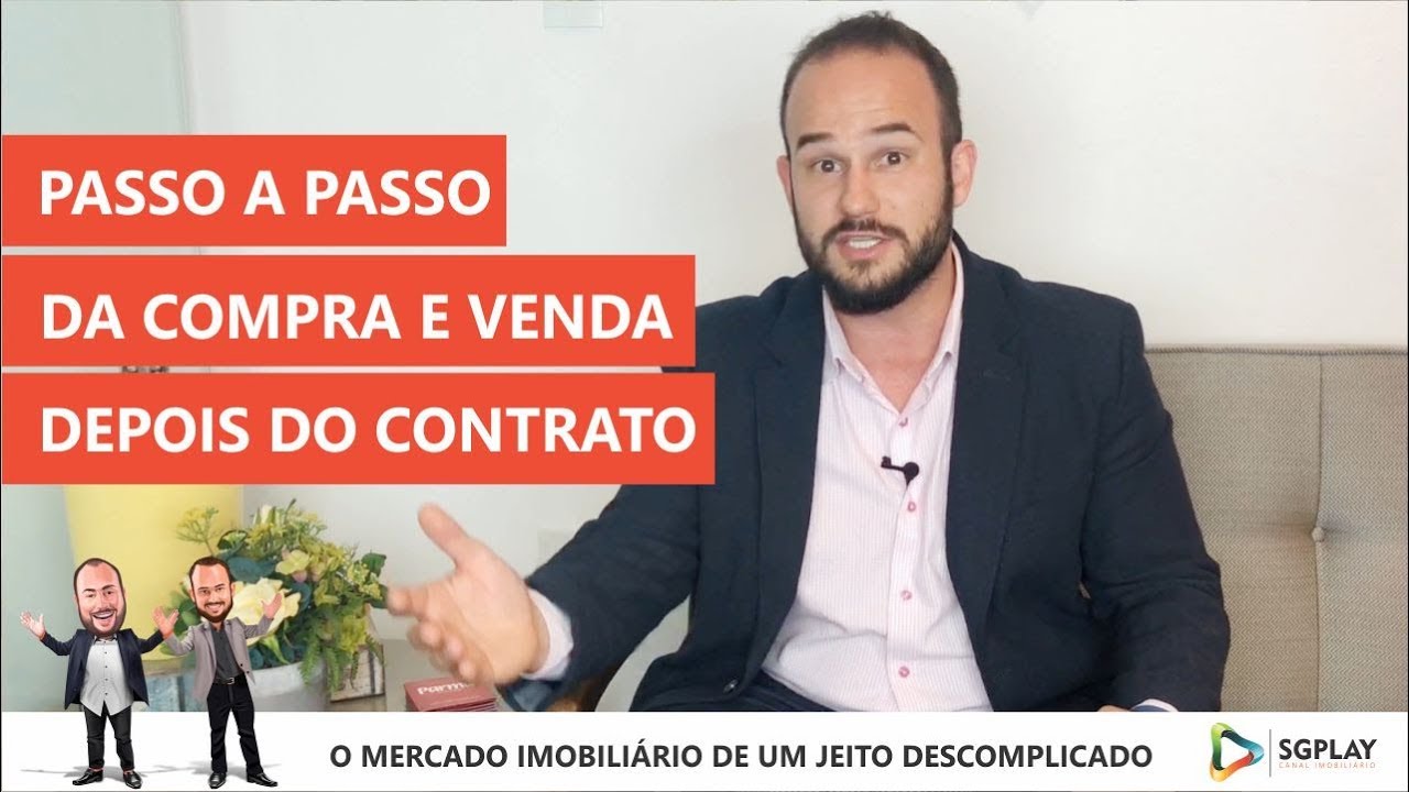Depois de assinar o contrato de compra e venda de um imóvel, o que acontece?