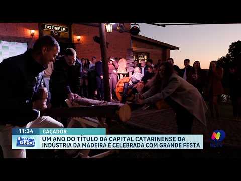 Caçador: um ano do título da capital catarinense da indústria da madeira é celebrada com festa