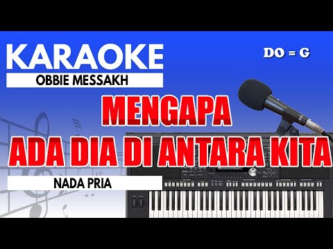 Karaoke - Ada Dia Di Antara Kita // Obbie Messakh ( Nada Pria )