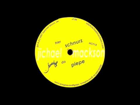 Jichael Mackson - Da Piepe - Original Mix