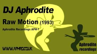 DJ Aphrodite - Raw Motion (1992)