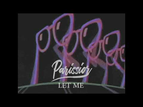 Parissior - Let Me