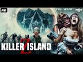 KILLER ISLAND Z Full Hollywood Horror Action Movie English Movie William Chris Free Movies