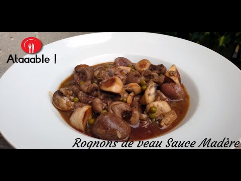 Rognons de Veau Sauce Madère