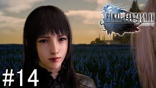 【FF15】ゆったりプレイ！【ゲーム実況】#14