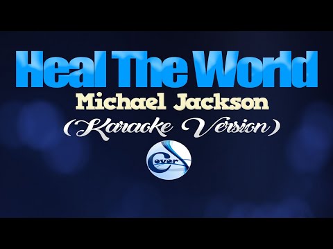 HEAL THE WORLD - Michael Jackson (KARAOKE VERSION) #LOVENOTWAR #NOTOWAR