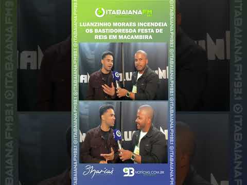 Luanzinho Moraes incendeia os bastidores da Festa de Reis em Macambira