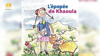 L’épopée de Khaoula