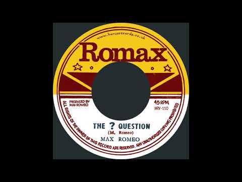 Max Romeo - The ? Question (Black Ark)